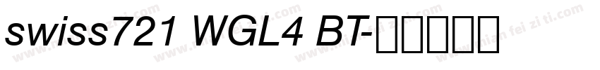 swiss721 WGL4 BT字体转换